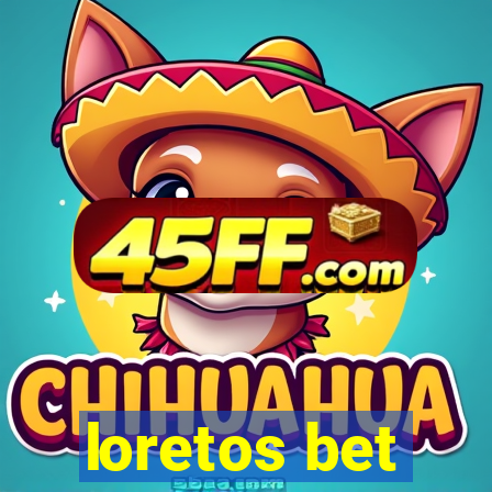 loretos bet